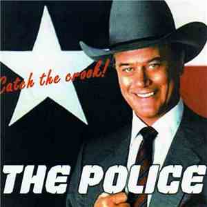 The Police - Catch The Crook