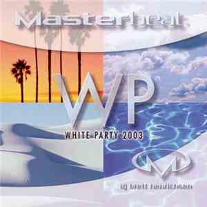 Various - Masterbeat White Party 2003