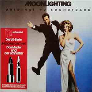 Various - Moonlighting - Das Model Und Der Schnüffler (The Television Soundtrack Album)