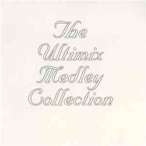 Various - The Ultimix Medley Collection