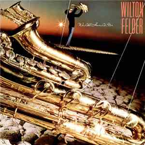 Wilton Felder - We All Have A Star