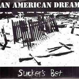 An American Dream - Sucker's Bet