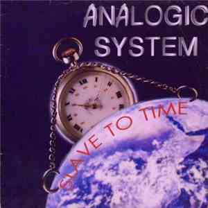 Analogic System - Slave To Time