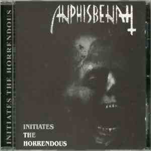 Anphisbenah - Initiates The Horrendous