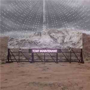 Arcade Fire - Tout Maintenant