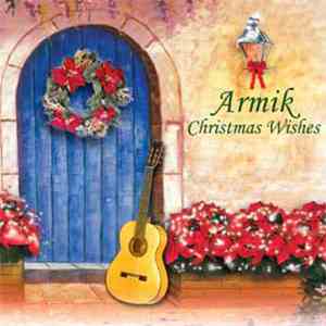 Armik - Christmas Wishes