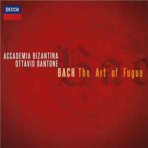 Bach – Accademia Bizantina, Ottavio Dantone - The Art Of Fugue