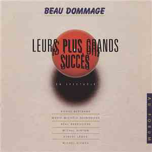 Beau Dommage - Leurs Plus Grands Succès En Spectacle