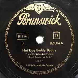 Bill Haley And His Comets - Hot Dog Buddy Buddy / Hook, Line And Sinker