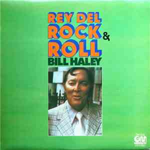 Bill Haley - Rey Del Rock & Roll