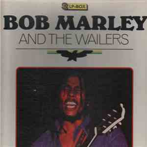 Bob Marley And The Wailers - Bob Marley And The Wailers
