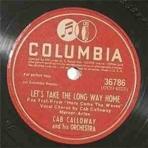 Cab Calloway And His Orchestra - Let's Take The Long Way Home / Foo A Littl ...