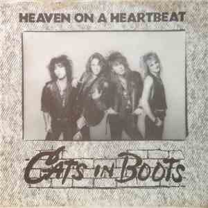 Cats In Boots - Heaven On A Heartbeat