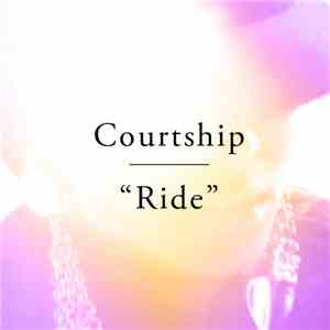 Courtship  - Ride