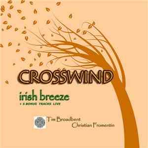 Crosswind  - Irish Breeze (+ 5 Bonus Tracks Live)