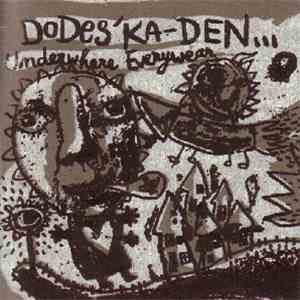 Dodes' Ka-Den - Underwhere Everywear