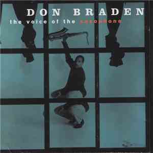 Don Braden - The Voice Of The Saxophone