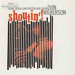 Don Wilkerson - Shoutin'