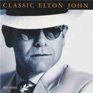Elton John - Classic Elton John