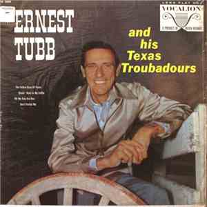 Ernest Tubb And His Texas Troubadours - Ernest Tubb And His Texas Troubadou ...