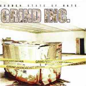 Grind Inc. - Sudden State Of Hate