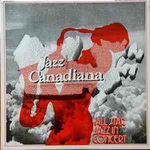 Guido Basso - Jazz Canadiana: All Star Jazz In Concert