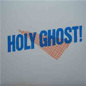 Holy Ghost! - Holy Ghost!