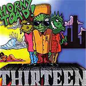 Horny Toad - Thirteen
