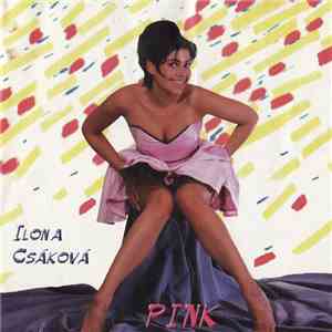 Ilona Csáková - Pink
