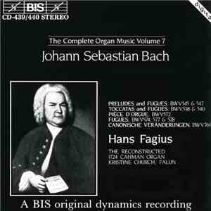 Johann Sebastian Bach / Hans Fagius - Preludes And Fugues / Toccatas And Fu ...