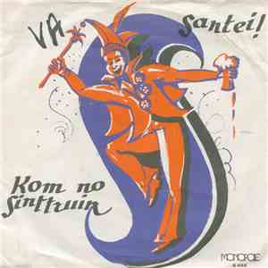 Jos van Millers Group En De Raad Van Elf - Kom No Sint-Truin / Santei