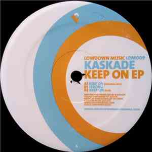 Kaskade - Keep On EP