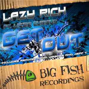 Lazy Rich feat. Lizzie Curious - Get Out