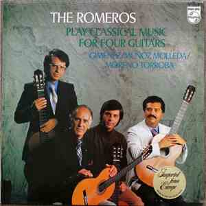 Los Romeros - The Romeros Play Classical Music For Four Guitars