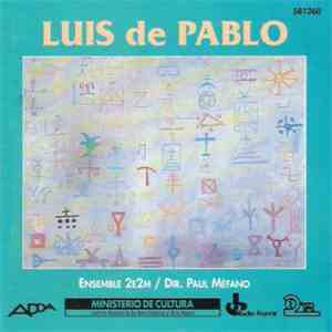 Luis de Pablo - Ensemble 2E2M / Paul Méfano - Notturnino / Concierto De Cam ...