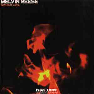 Melvin Reese - Without Love