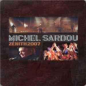 Michel Sardou - Zénith 2007