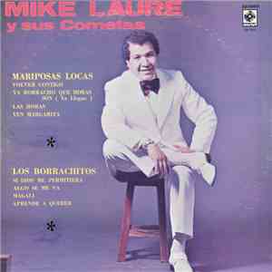 Mike Laure Y Sus Cometas - Mariposas Locas-Los Borrachitos