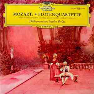Mozart, Philharmonische Solisten Berlin - 4 Flötenquartette