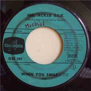 Mr. Acker Bilk With The Leon Young String Chorale - When You Smile / Lonely