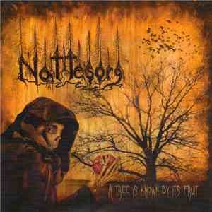 Nattesorg - A Tree Is Known By Its Fruit
