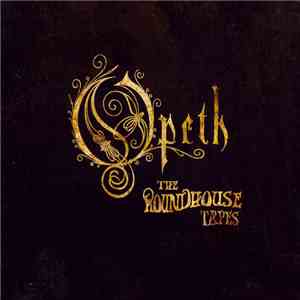 Opeth - The Roundhouse Tapes