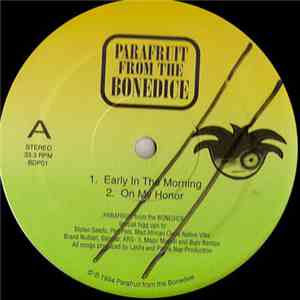 Parafruit From The Bonedice - Early In The Morning