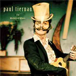 Paul Tiernan - The Mystery Of Others