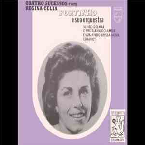 Regina Célia, Portinho E Sua Orquestra - Quatro Sucessos Com Regina Célia