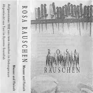 Rosa Rauschen  - Messer Und Fleisch