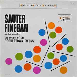 Sauter-Finegan And Their Orchestra - The Return Of The Doodletown Fifers
