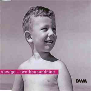 Savage - Twothousandnine