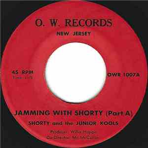 Shorty And The Junior Kools - Jamming With Shorty