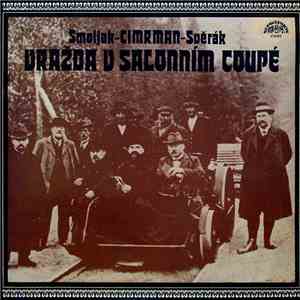 Smoljak - Cimrman - Svěrák - Vražda V Salonním Coupé